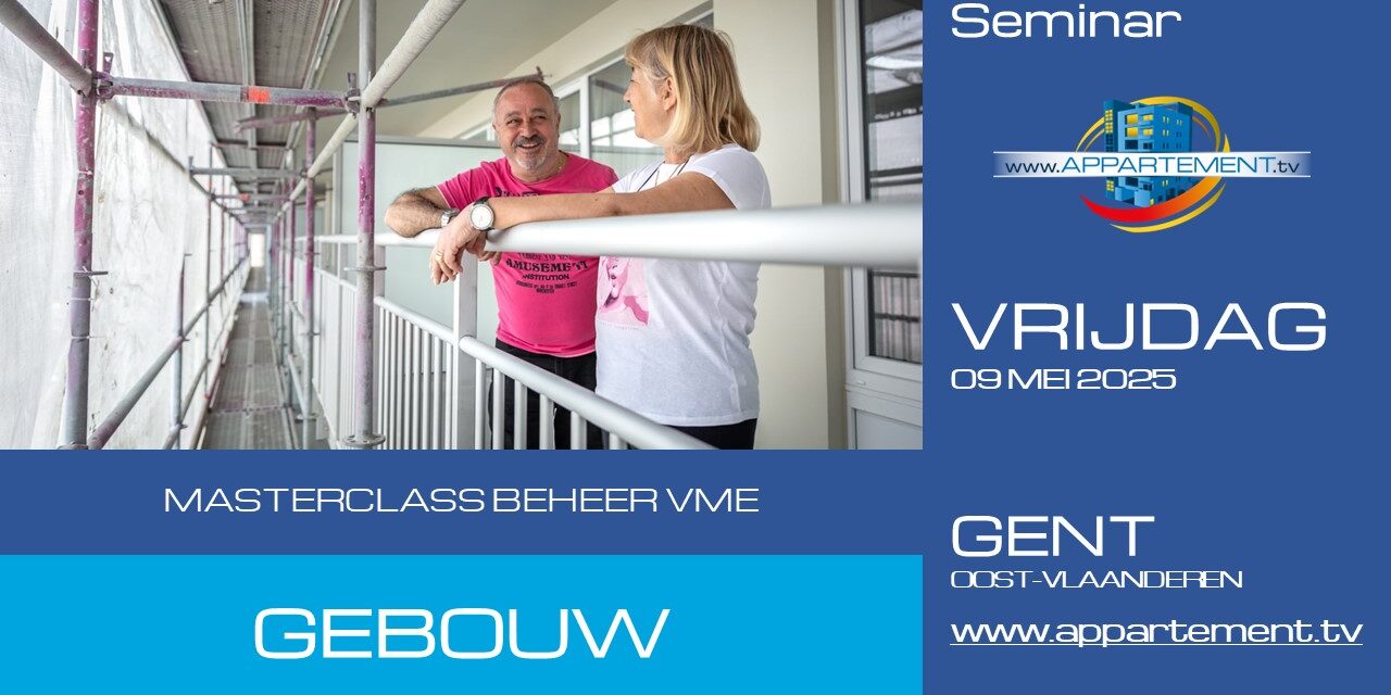 09.05.2025 – SEMINAR – MASTERCLASS BEHEER VME GEBOUW – OOST-VLAANDEREN